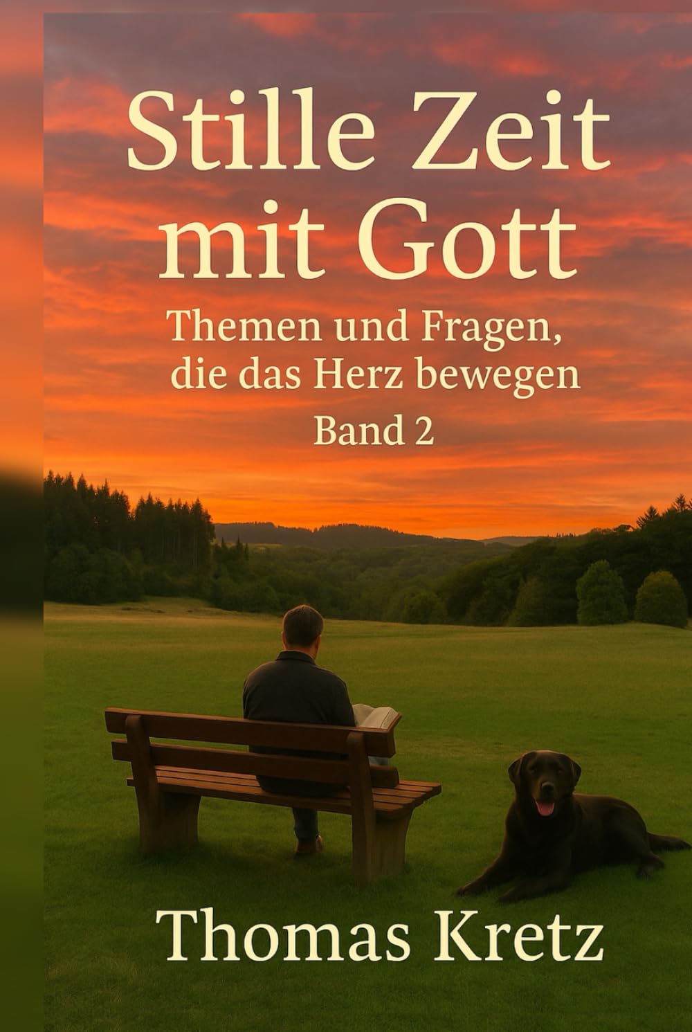 Stille Zeit mit Gott: Themen und Fragen, die das Herz bewegen (Band 2)