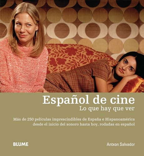Español de cine: Lo que hay que ver (Spanish Edition)