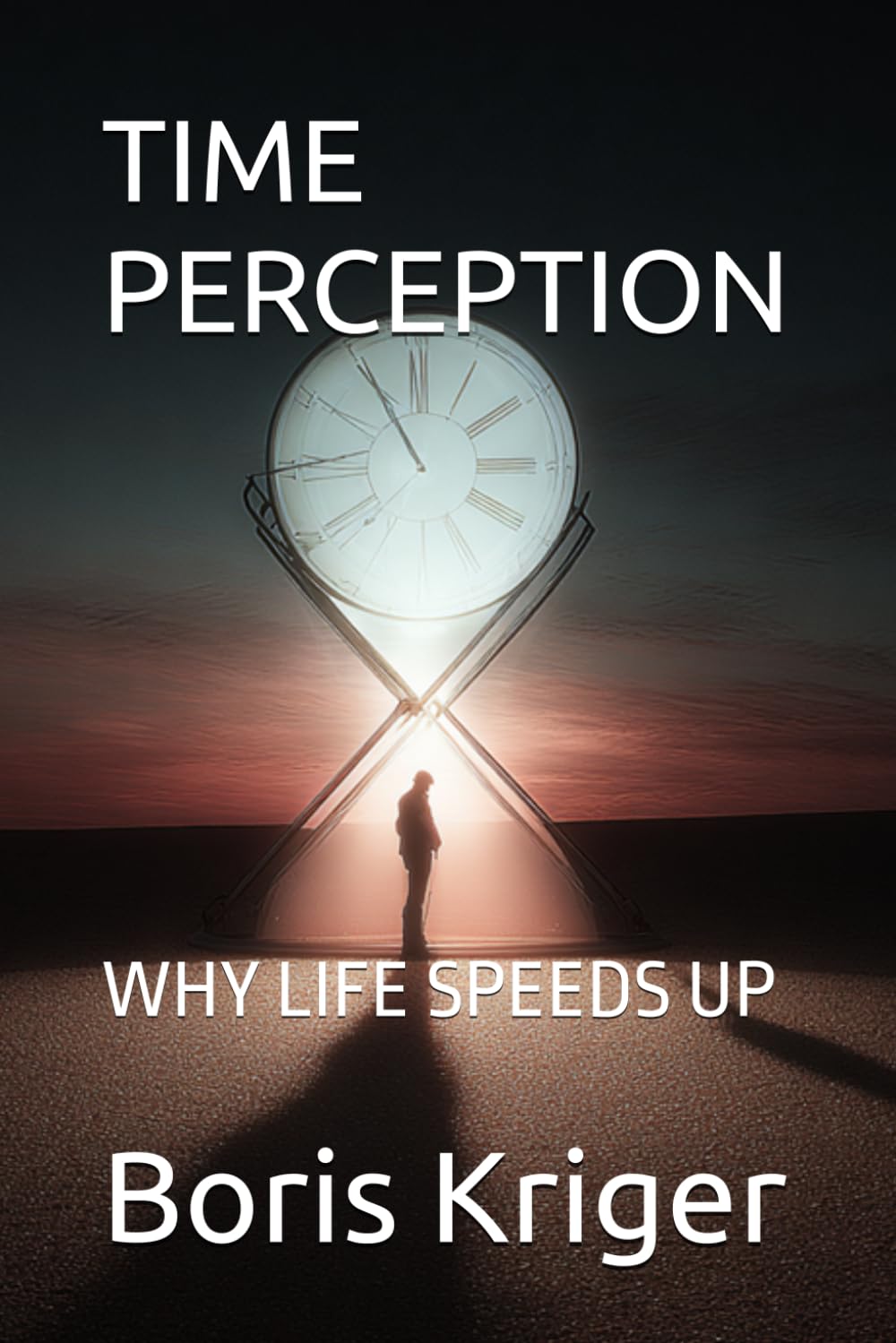 TIME PERCEPTION: WHY LIFE SPEEDS UP (Philosophical Questions)