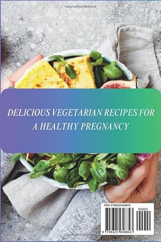 Vegetarian Gestational Diabetes Cookbook for Beginners: Delicious Vegetarian Recipes for a Healthy P