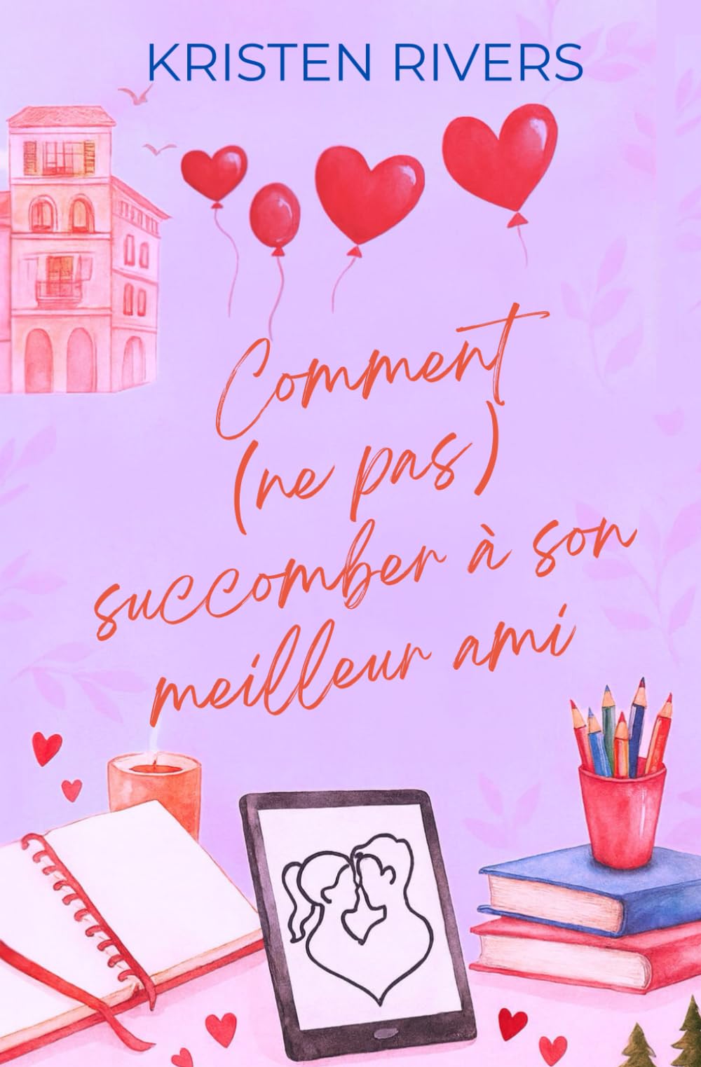 Comment (ne pas) succomber à son meilleur ami: une comédie romantique friends to lovers (Love In Milano)