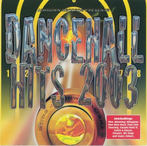Dancehall Hits 2003