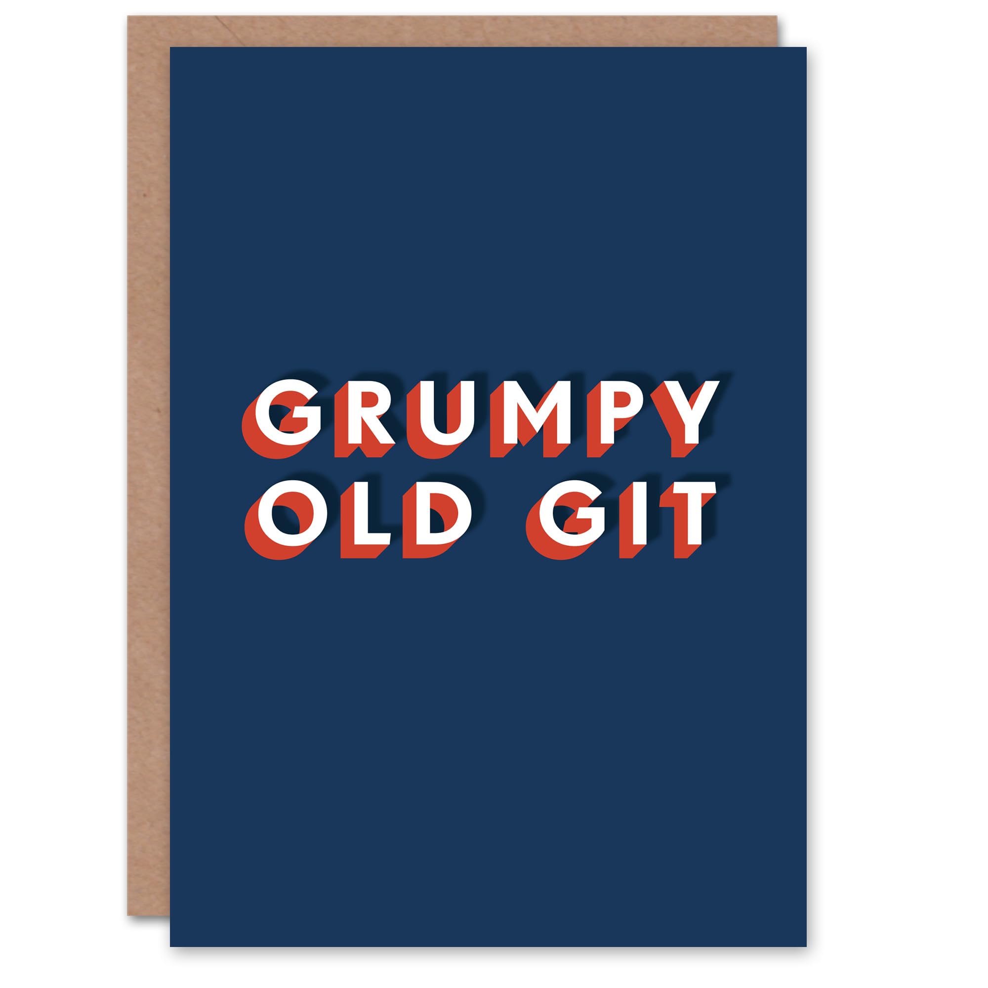 Artery8 Grumpy Old Git Modern Bold Funny Cheeky For Him Birthday Card