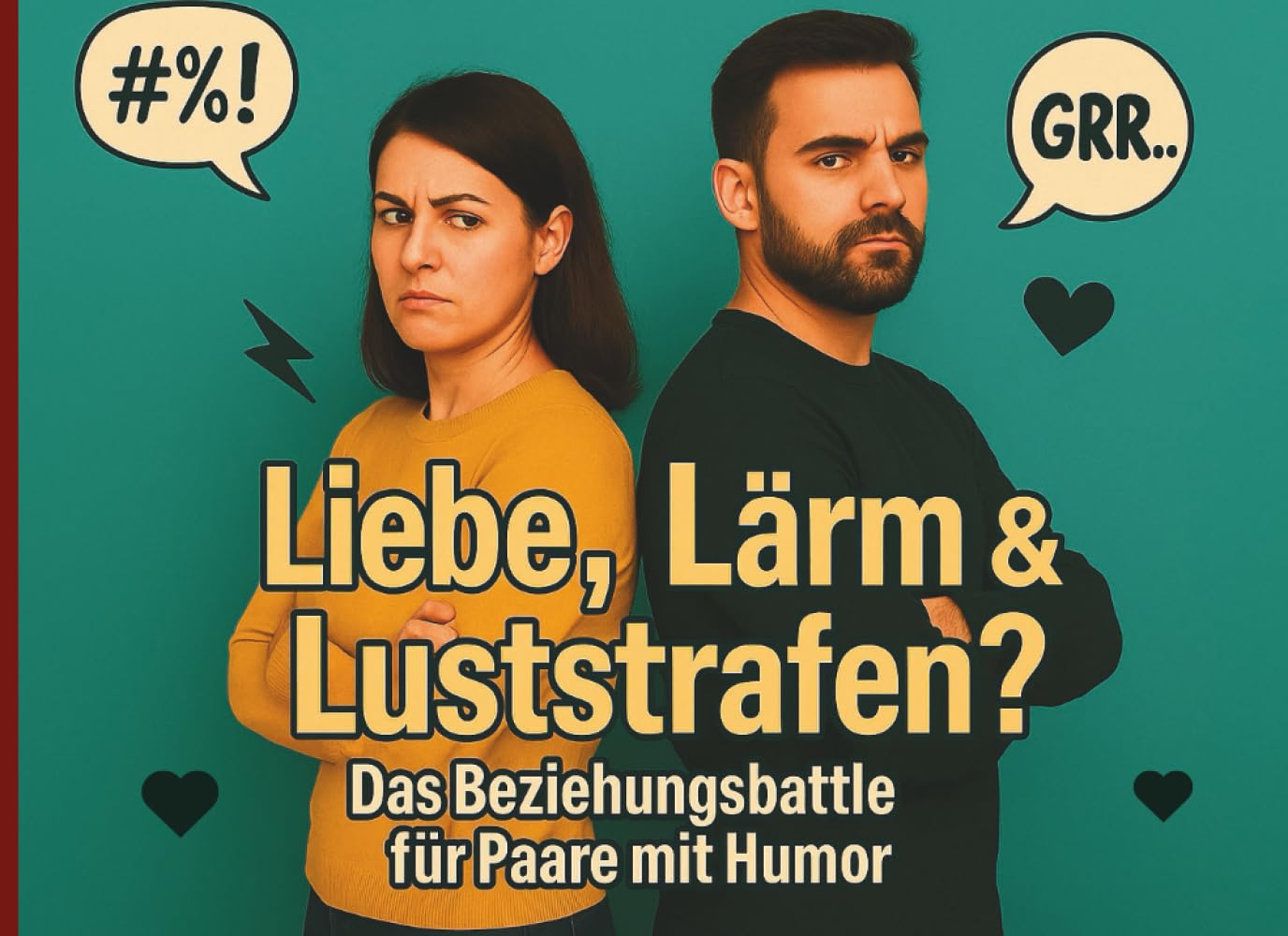 Liebe, Lärm & Luststrafen? – Das witzige Beziehungsbattle für Paare | Lustiges Paarspiel zur Streitlösung | Humorvolle Anti-Streit-Challenge & Geschenkidee für Sie & Ihn