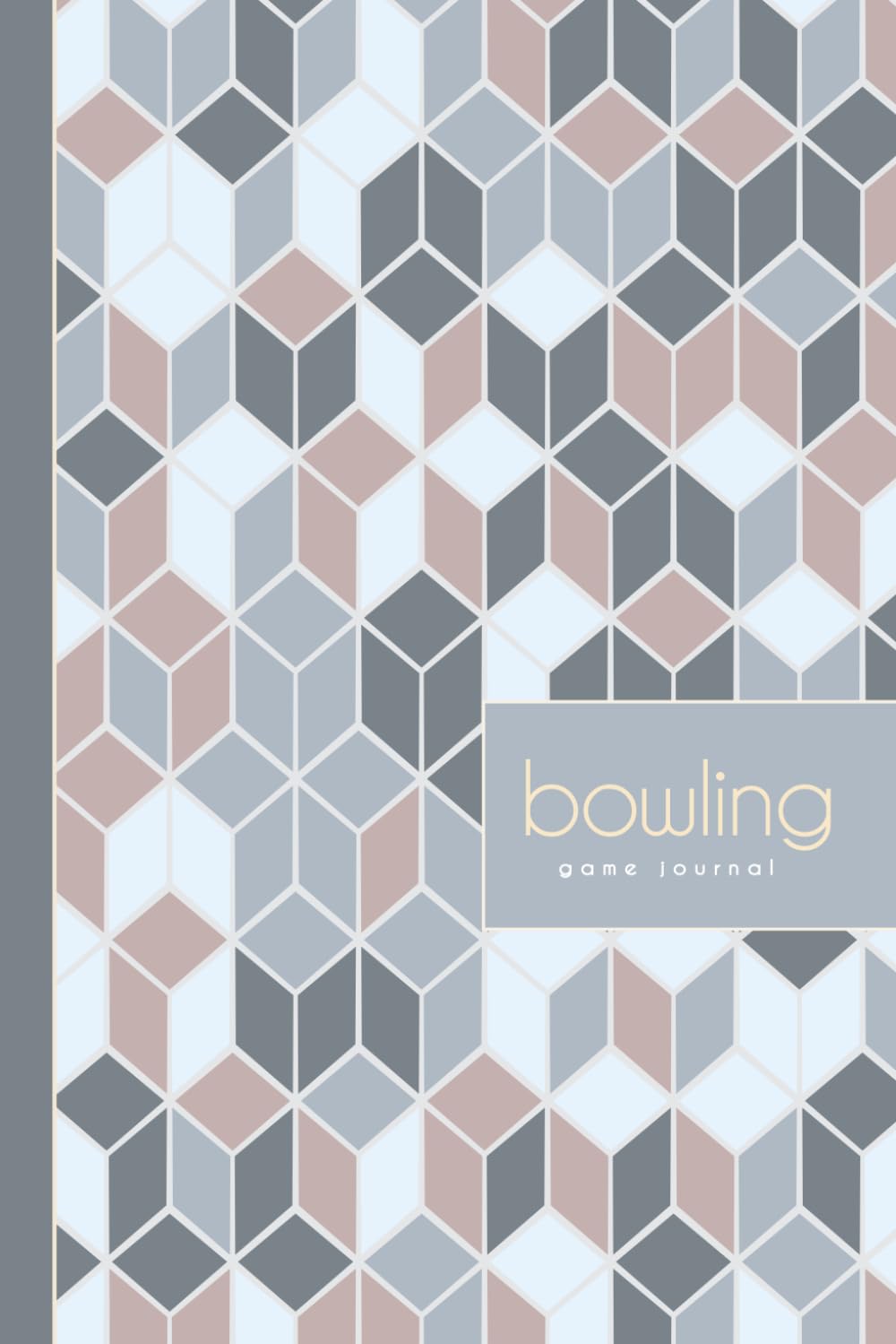 Bowling Game Journal: Bowler's Log Book. Track & Record Your Strikes Down The Lane. Perfect for Every Game. Ideal Gift for Beginners & Experts