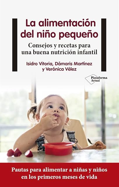 Portada de La Alimentacion del Niño Pequeño: Consejos y Recetas para una Buena Nu