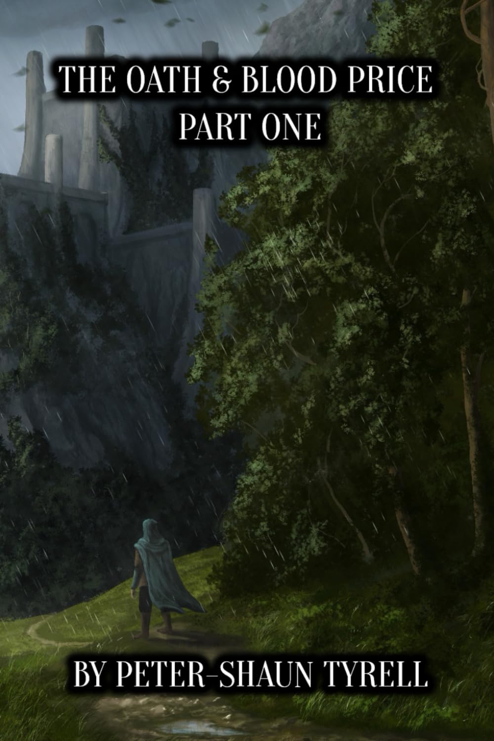 The Oath & Blood Price: Part One (Rise of The Mercenary King Saga Book One)