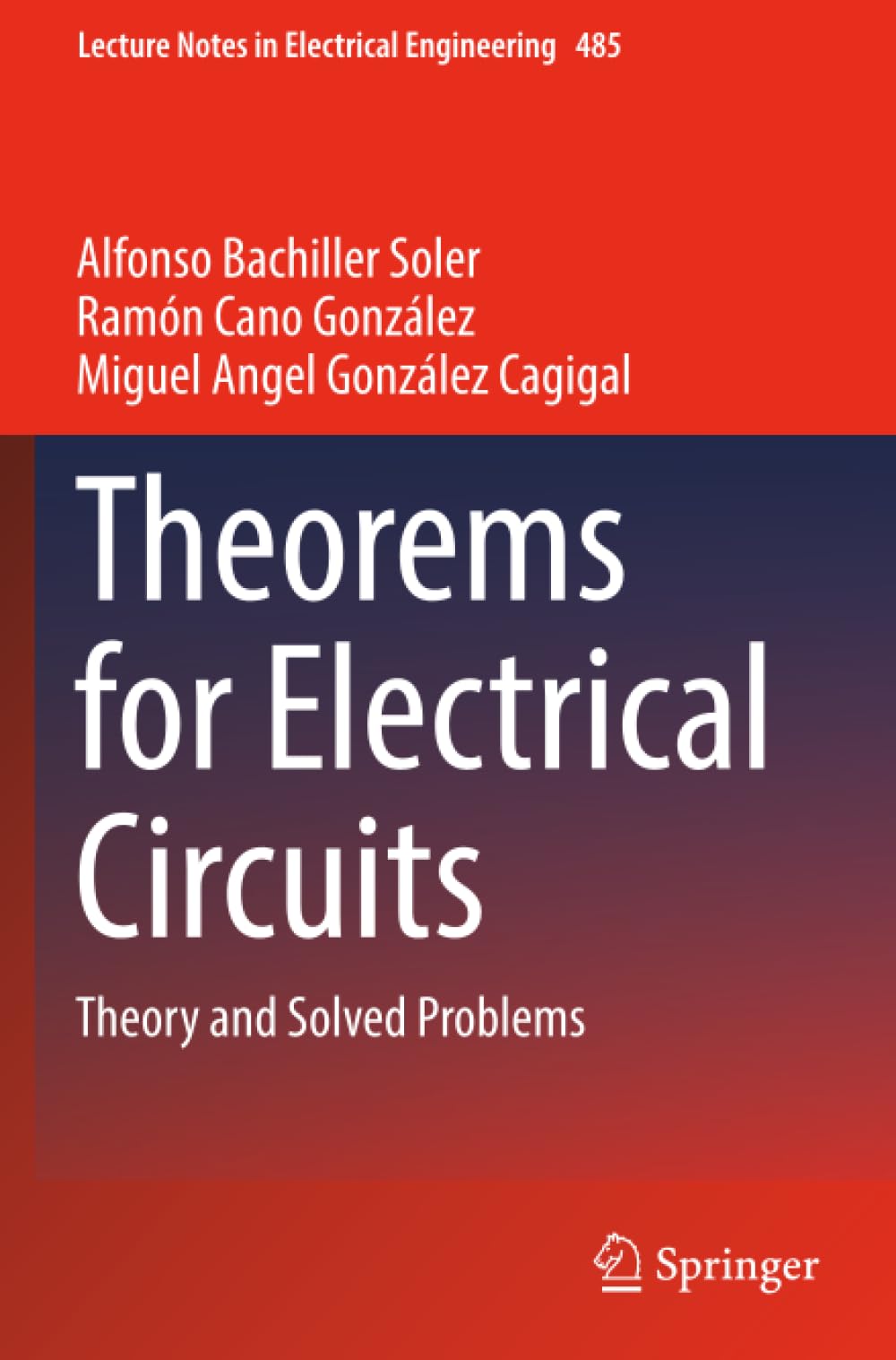 Theorems for Electrical Circuits: Theory and Solved Problems (Lecture Notes in Electrical Engineering)