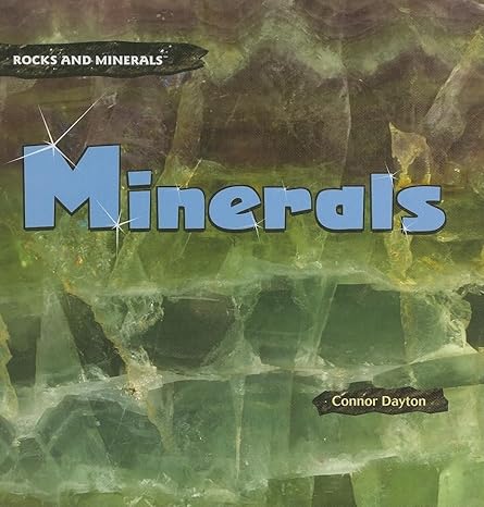 Minerals (Rocks and Minerals): Dayton, Connor: 9781404236912: Amazon ...