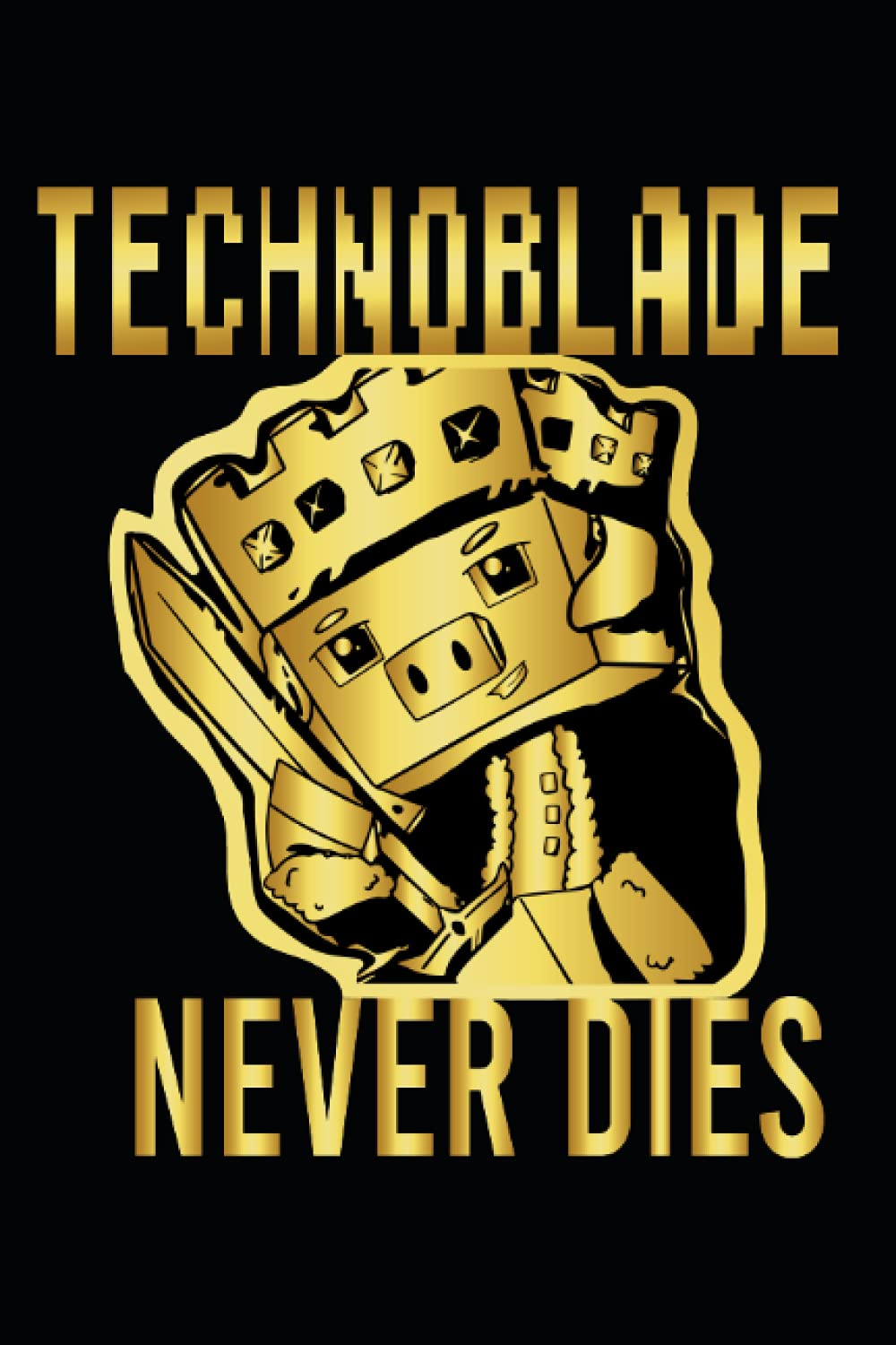 Technoblade Never Dies : Technoblade Fans Notebook ( Simple Book Journal ) ( 6" x 9" )