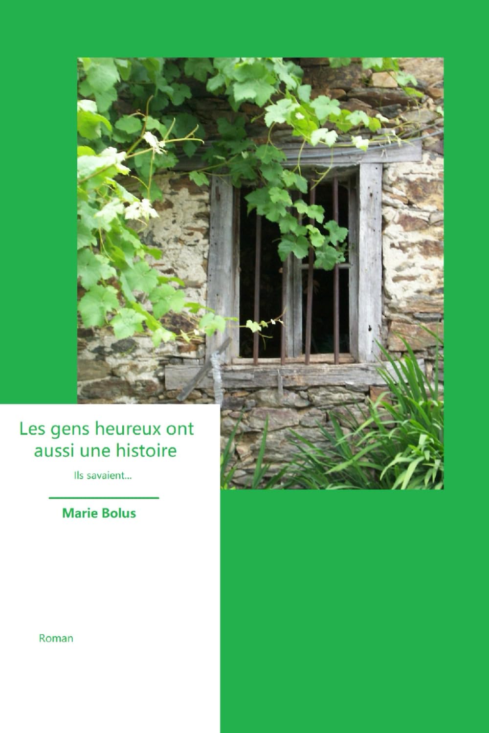 les gens heureux ont aussi une histoire: Il savait (French Edition)