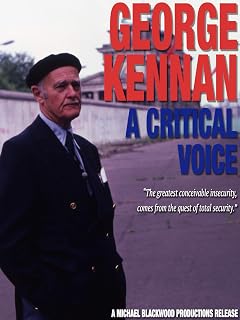George Kennan: A Critical Voice