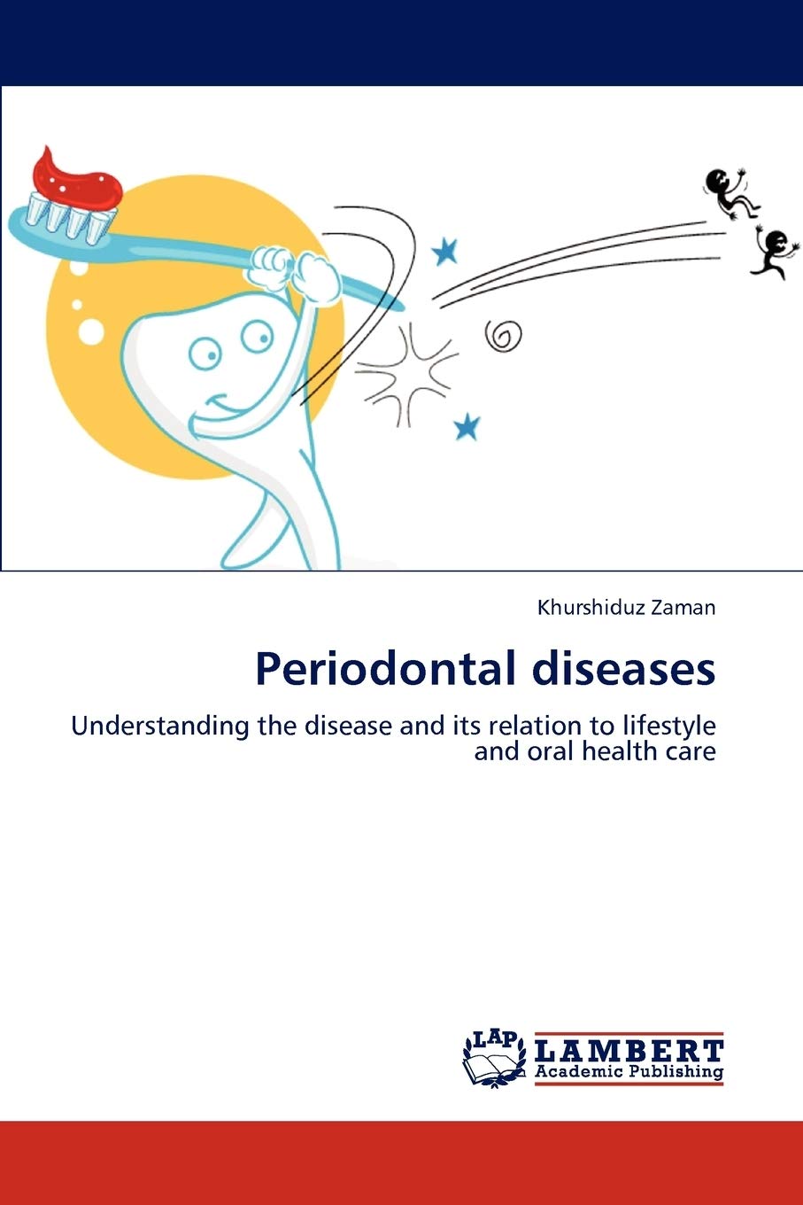 Periodontal diseases: Understanding the disease and its relation to lifestyle and oral health care