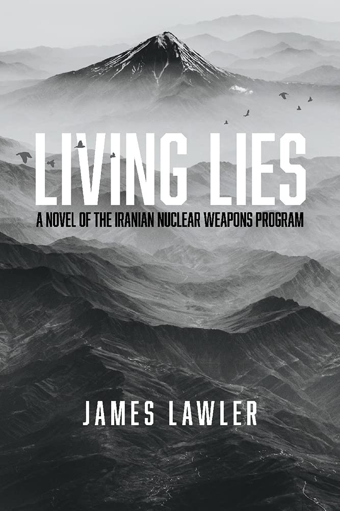 Buy Living Lies: A Novel of the Iranian Nuclear Weapons Program (Guild Library) — BookShops.in