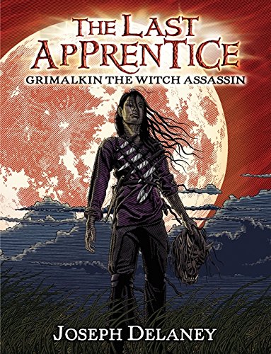 The Last Apprentice: Grimalkin the Witch Assassin (Book 9) (Last Apprentice, 9)