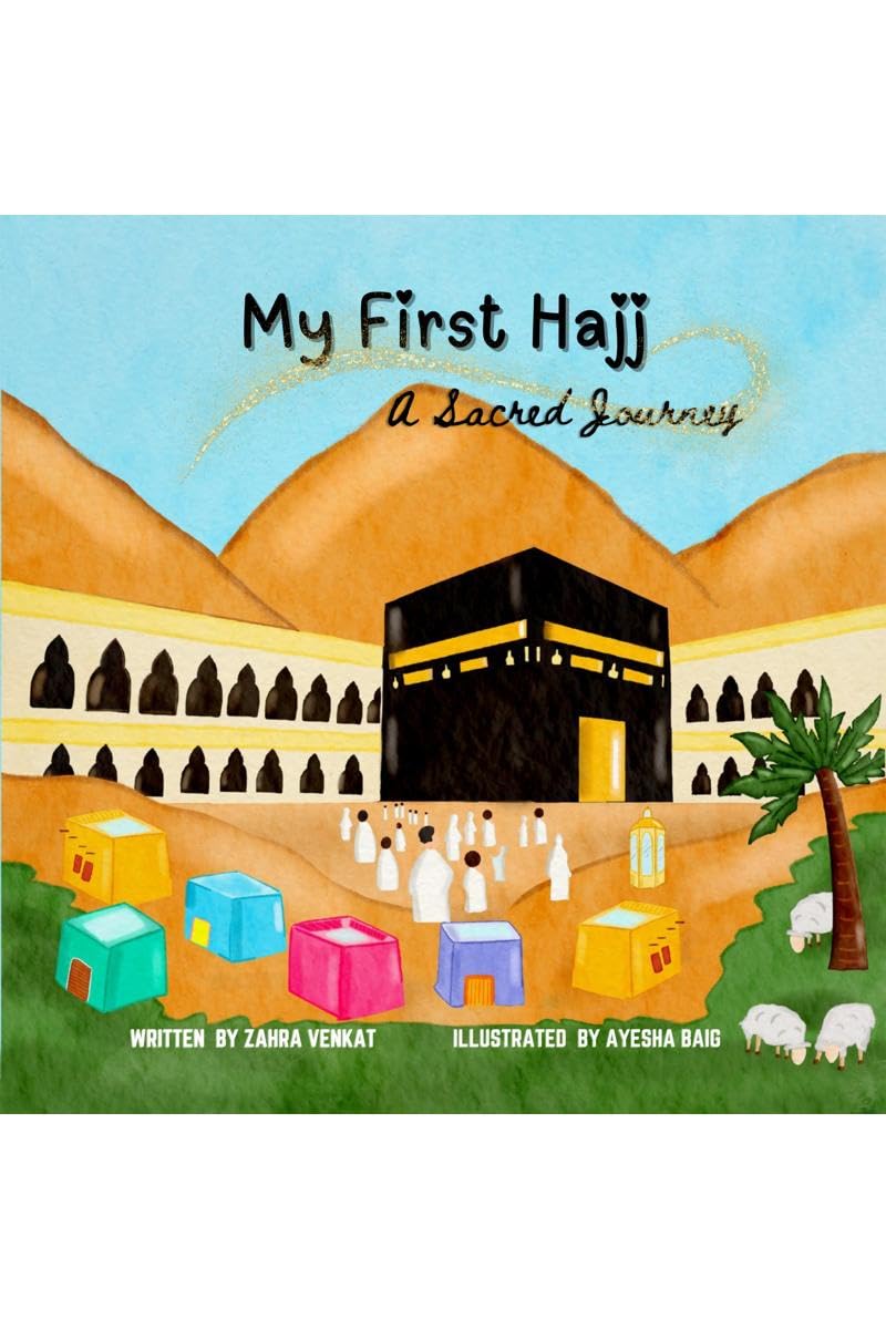 My First Hajj: A Sacred Journey