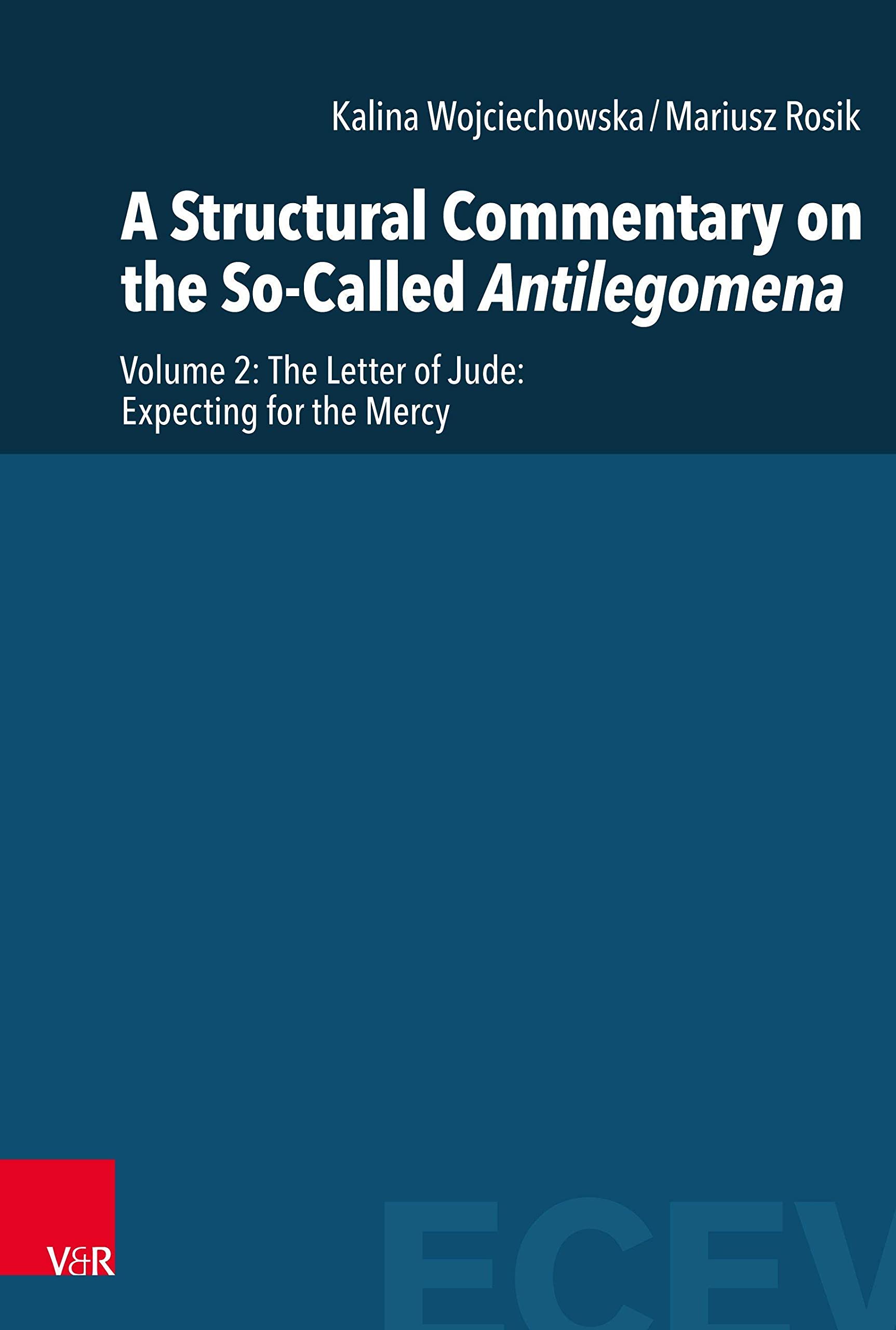Buy A Structural Commentary on the So-Called Antilegomena: Jude: 3.2 (Eastern and Central European Voices, 3.2) — BookShops.in