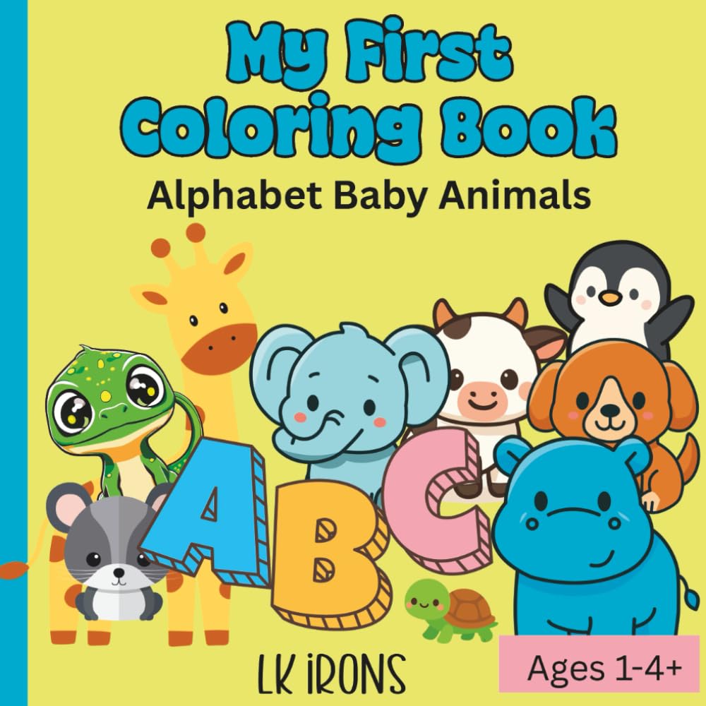 My First Alphabet Coloring Book: Baby Animals
