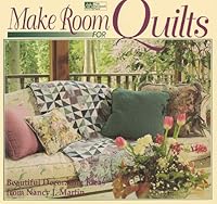 Make Room for Quilts: Beautiful Decorating Ideas from Nancy J. Martin 1564770478 Book Cover