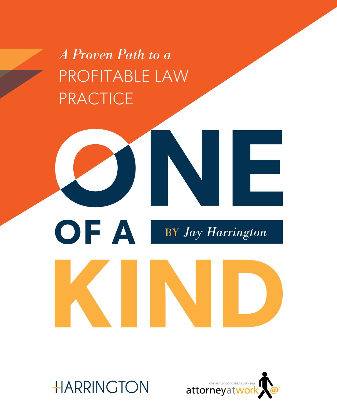 One of a Kind: A Proven Path to a Profitable Law Practice