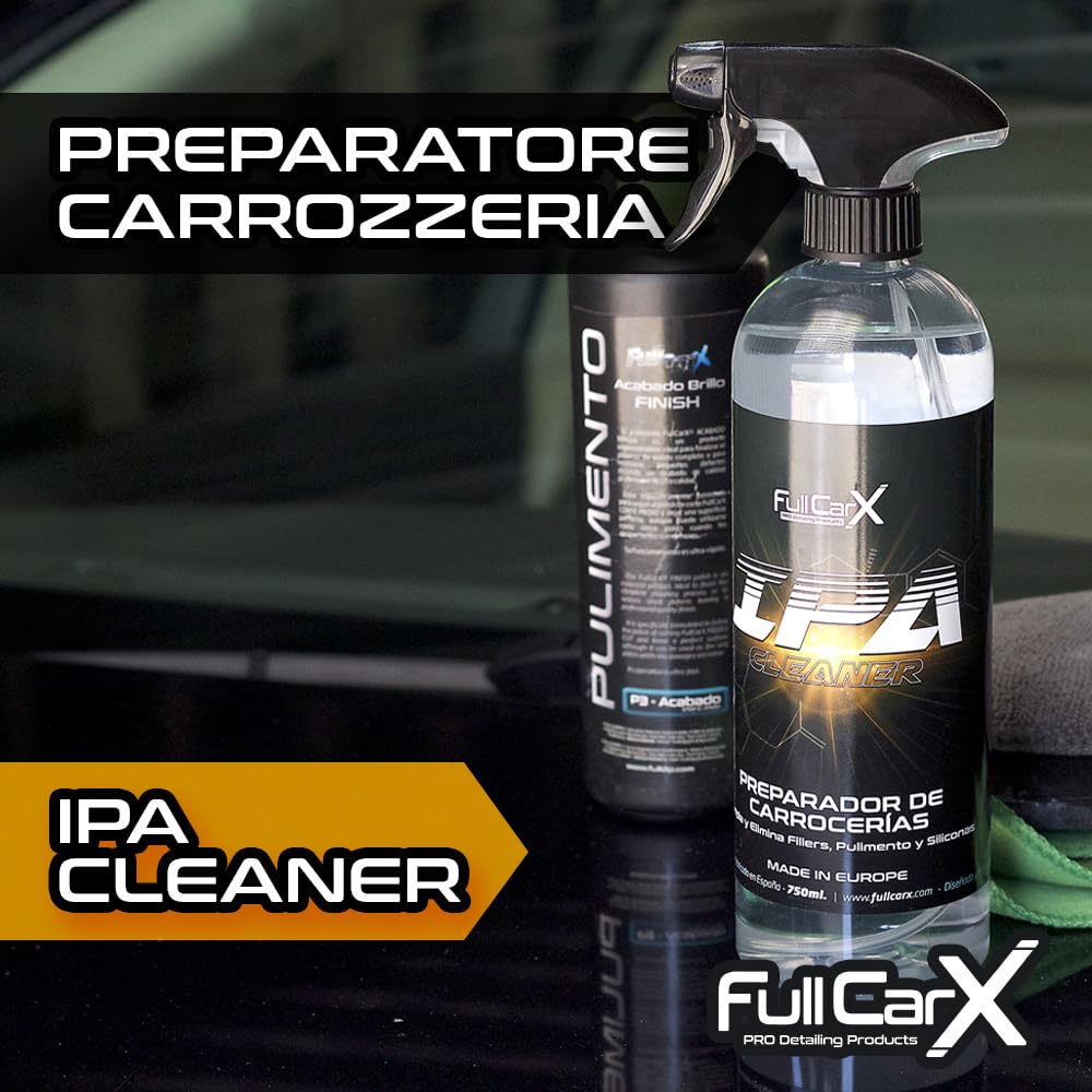 FULLCARX IPA 750ml Alcool Isopropilico 100% Preparatore di Carrozzeria Auto, Detergente Sgrassante Rimuove i Resti di Lucidatura Sporco Cera Adesivi, Prodotto Pulizia Professionale Detailing