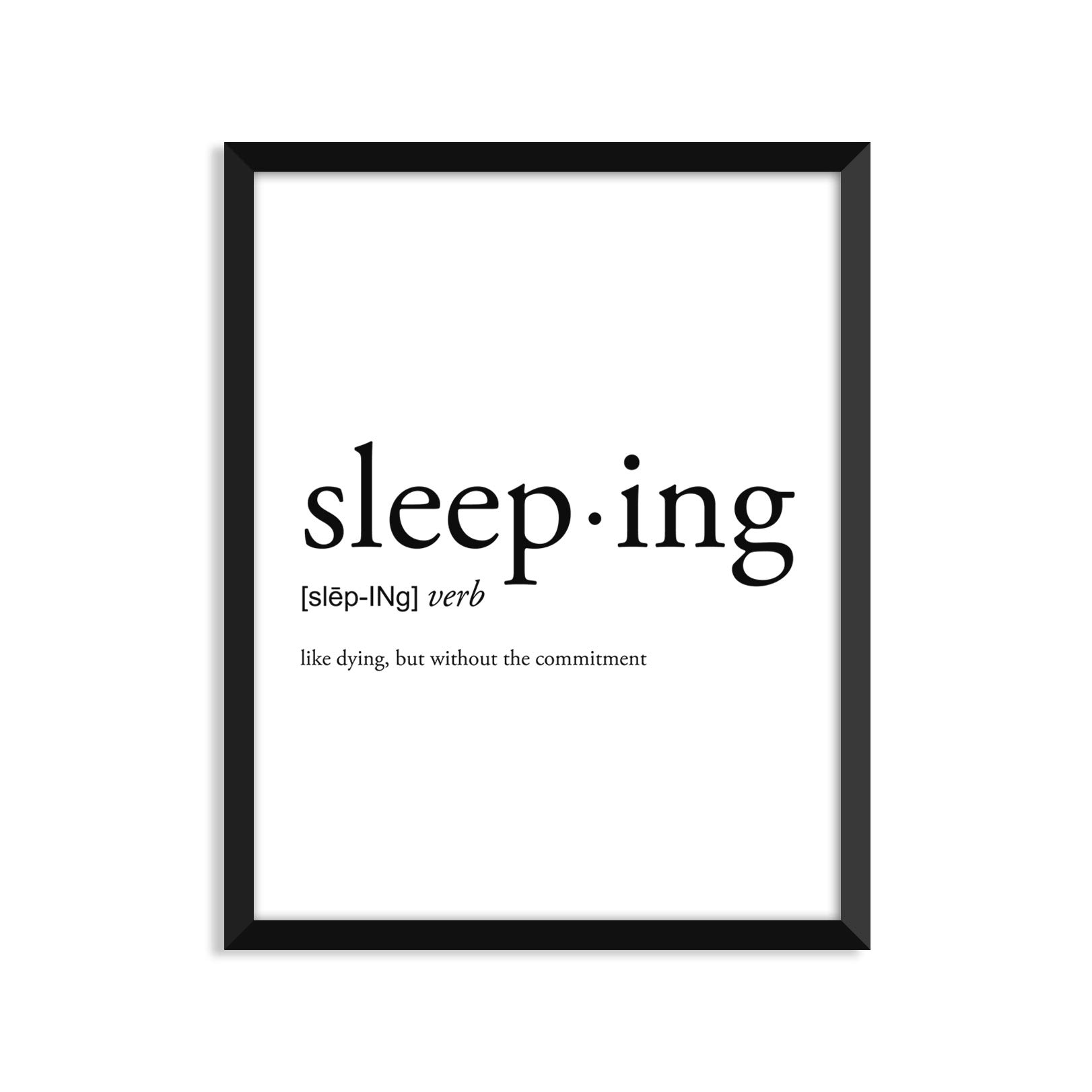 Serif Design Studios Sleeping Definition - Unframed Art Print Poster Or Greeting Card