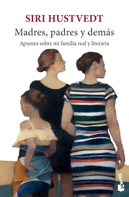 Portada de Madres, padres y demás: Apuntes sobre mi familia real y literaria