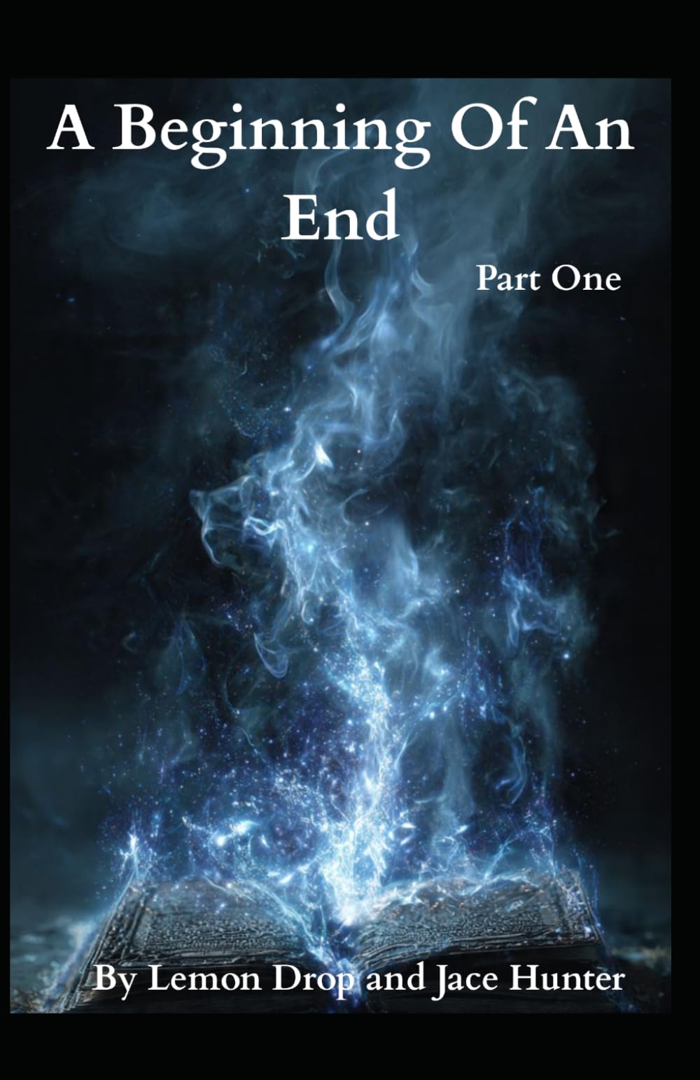 A Beginning Of An End: Part One
