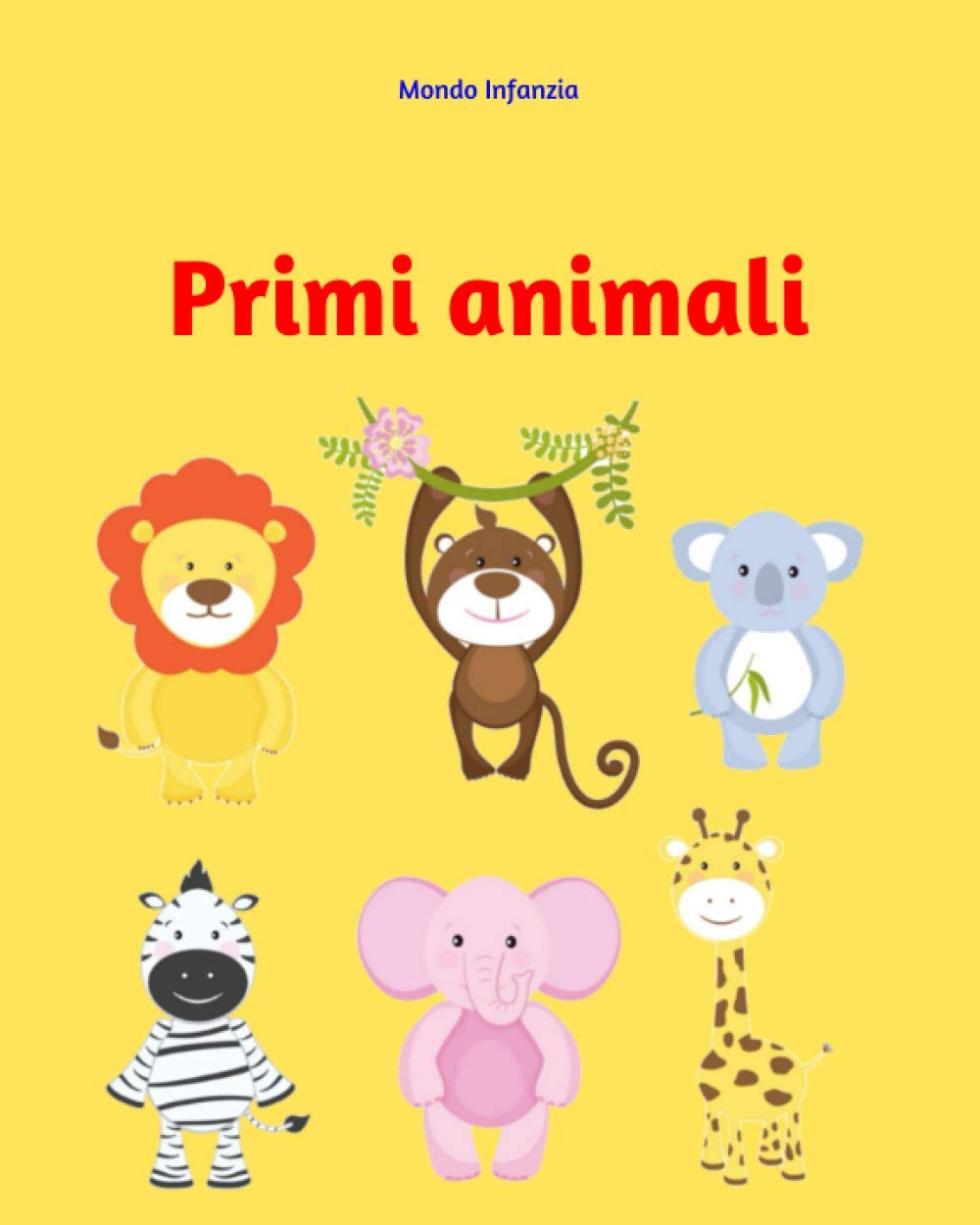 Primi animali: Libro da colorare per bambini 1-3 anni