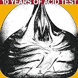  10 Years of Acid Test (3lp) [Vinyl LP]