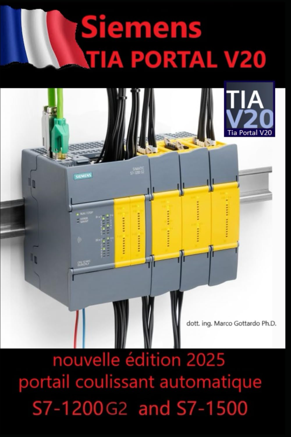 Programmation PLC Siemens, Tutoriels guidés pour les écoles techniques avec TIA V20: Premiers pas rapides et guidés