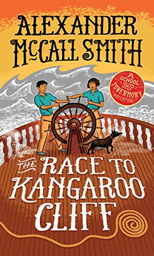 The Race to Kangaroo Cliff: A School Ship Tobermory Adventure (Book 3) (The School Ship) (The School Ship Tobermory Adventures)