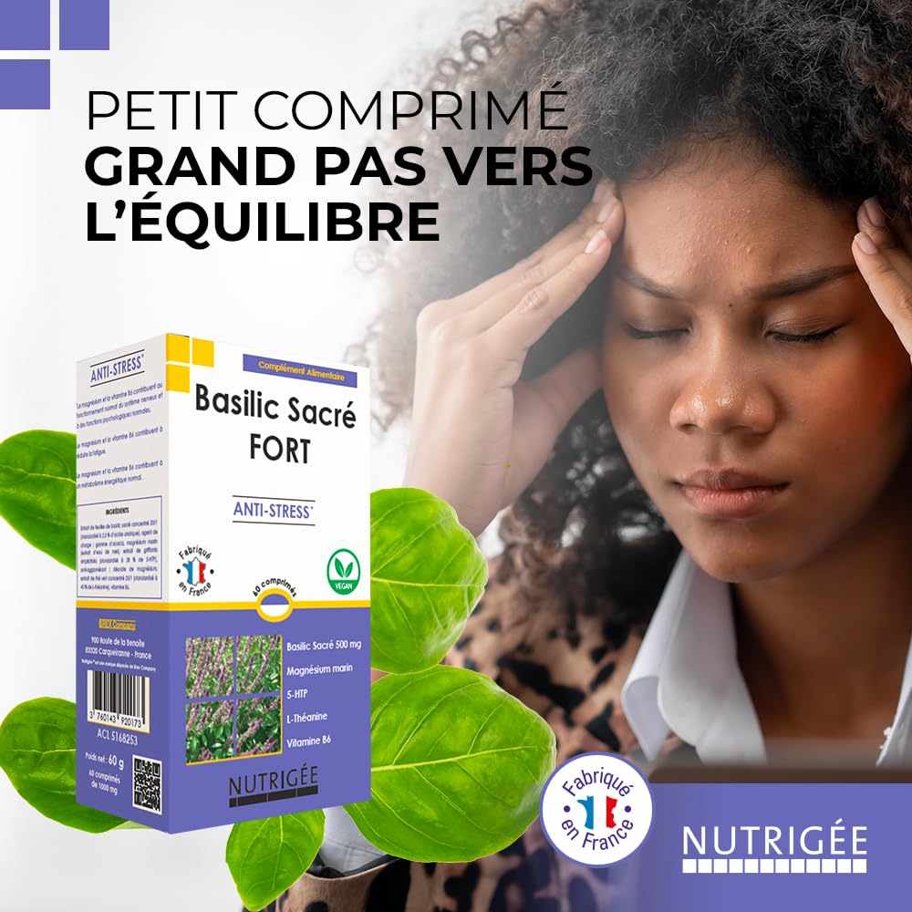 NUTRIGÉE - Basilic Sacré Fort - Équilibre - Anti-Stress - Bien-Être - Régule L'Humeur, Agit Contre Le Stress, Réduit La Fatigue - 2 Prises/Jour - 60 Comprimés - Programme 30 Jours - Fabriqué en France