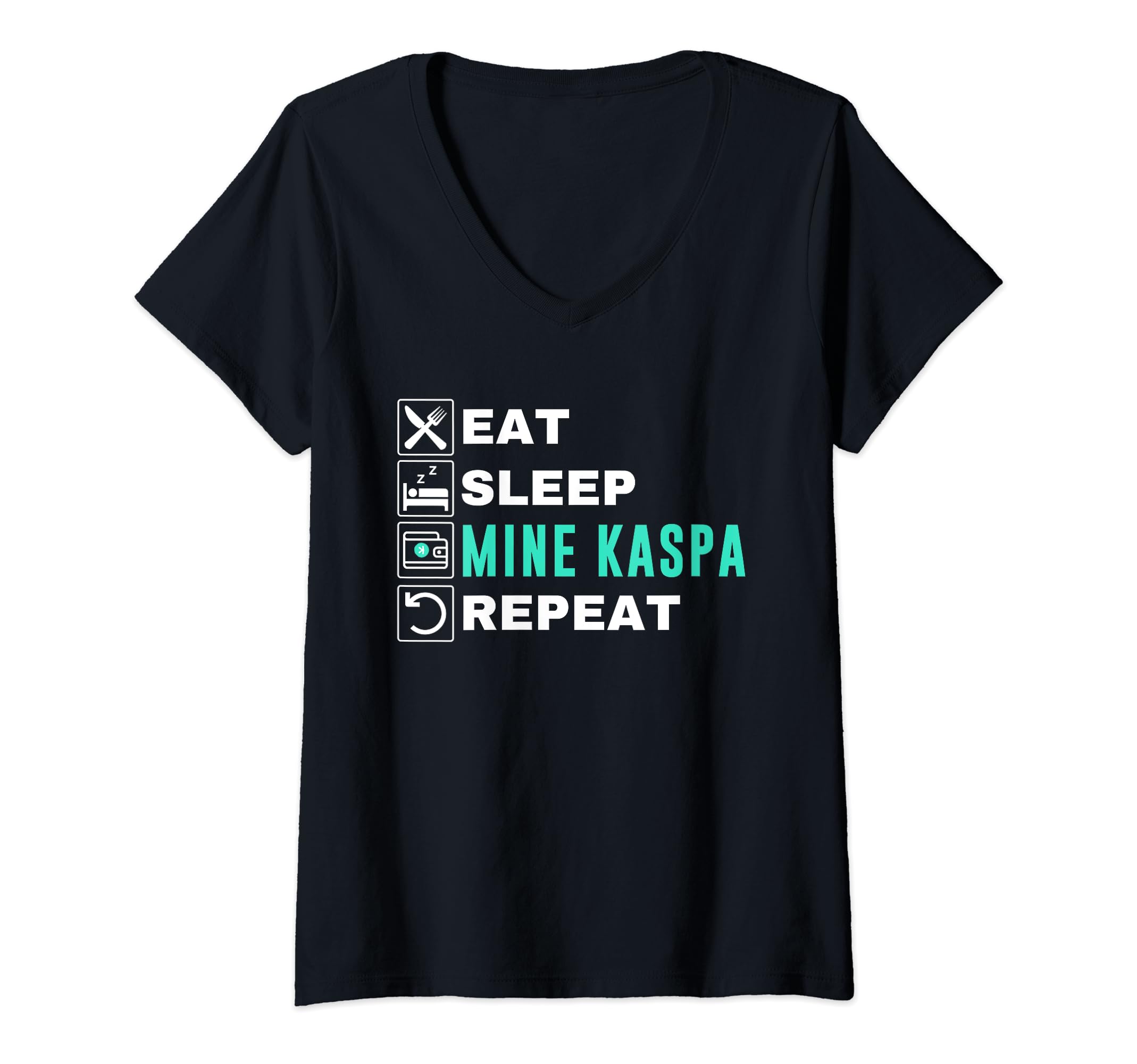 Womens Eat Sleep Mine Kaspa Crypto Kaspa Mining Kaspa Crypto Miner V-Neck T-Shirt
