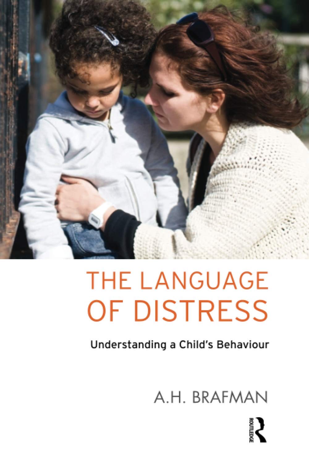 The Language of Distress: Understanding a Child's Behaviour