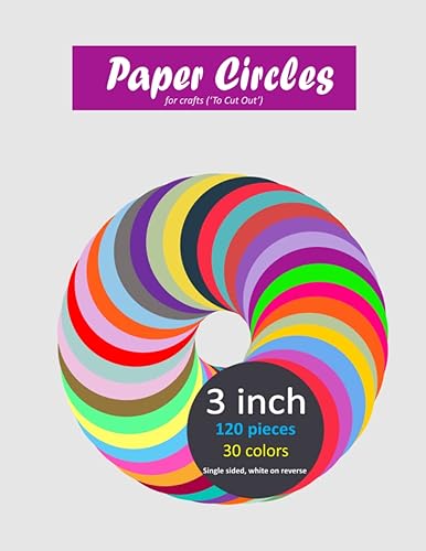 Paper Circles for Crafts 3 Inch 120 Pieces, 3" Round Paper Circle Sheets 'To Cut Out' 30 Assorted Colors, Single Sided with White on Reserve Side