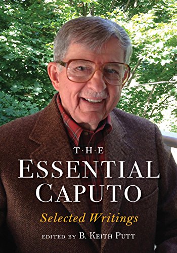 The Essential Caputo: Selected Writings view 2