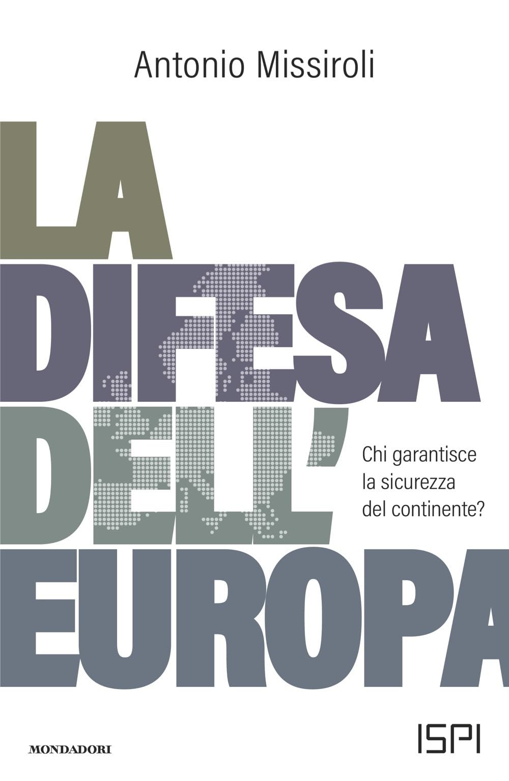 La Difesa Dell'europa. Chi Garantisce La Sicurezza Del Continente? - 4