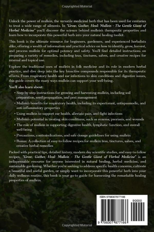 Grow, Gather, Heal: Mullein - The Gentle Giant of Herbal Medicine: A Deep Dive into Mullein, Exploring it's History, Traditional and Modern Day Uses and Studies, Recipes, Remedies and Growing - Image 2