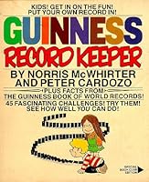 Guinness Record Keeper: Plus Facts From the Guinness Book of World Records! 0553012045 Book Cover