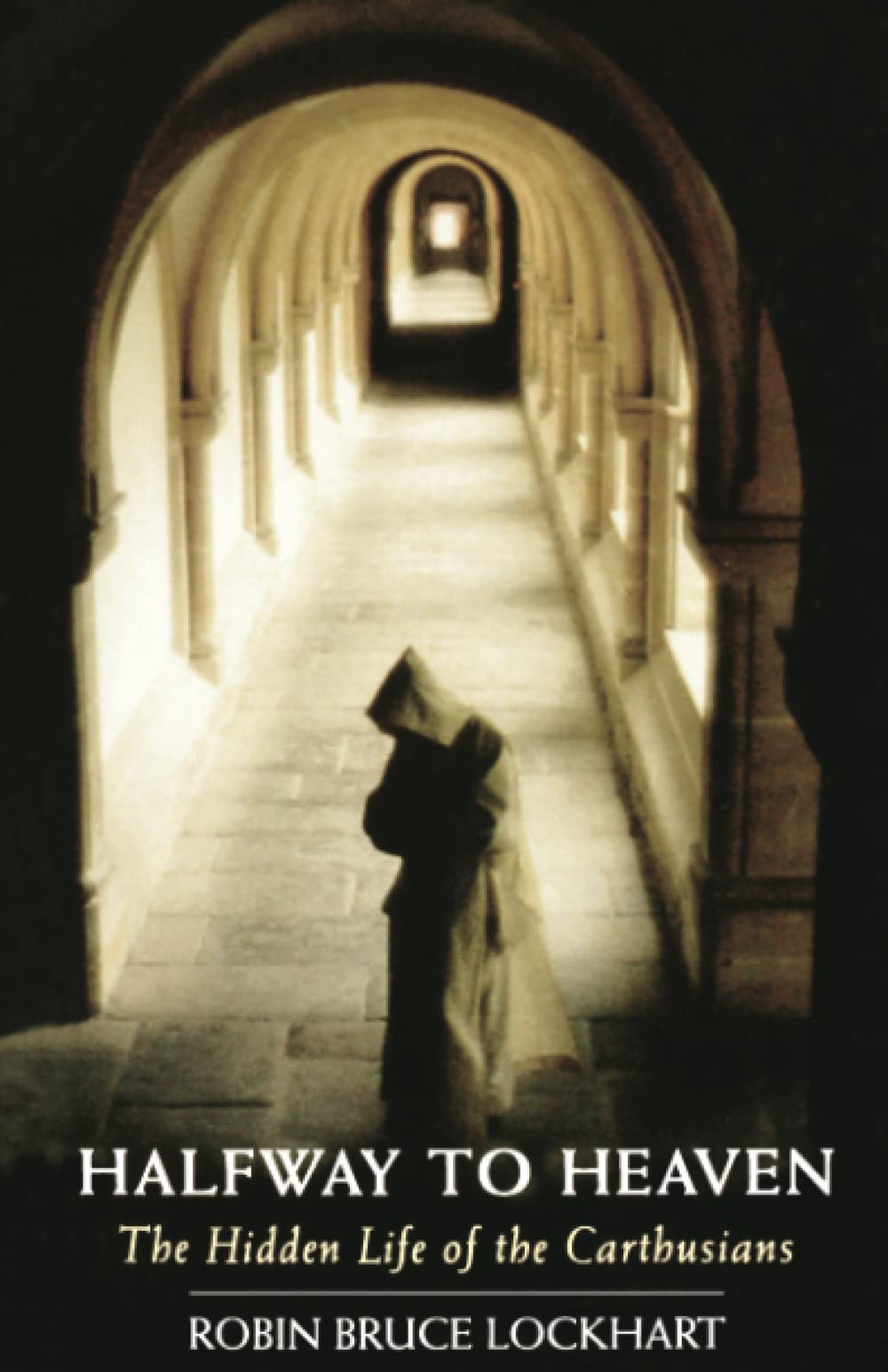 Halfway to Heaven: The Hidden Life of the Carth. Lockhart<|