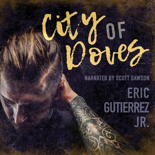 City of Doves: The Complete Series Audiolivro Por Eric Gutierrez Jr. capa