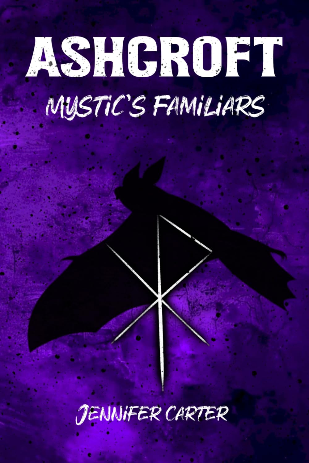 Ashcroft: MM paranormal romance, snarky humor, warlock and familiar (Mystic's Familiars)