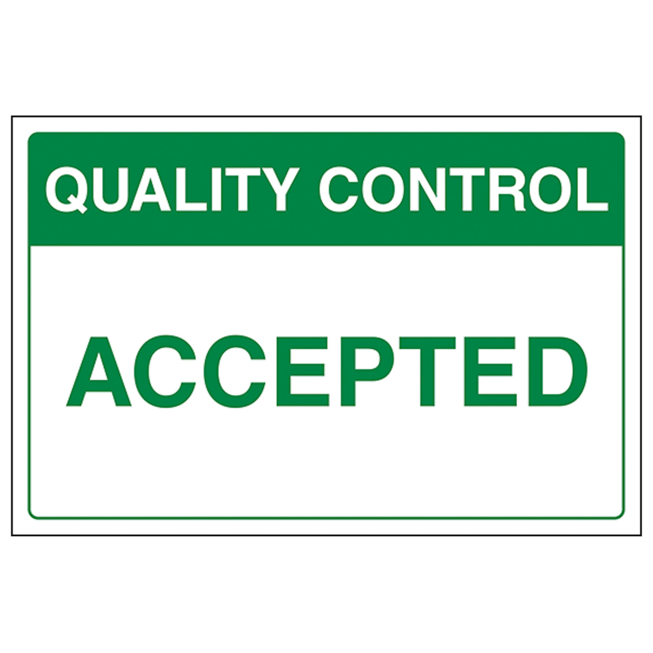 V Safety Quality Control - Accepted 400 x 300 mm - 2mm Rigid Plastic Safety Sign