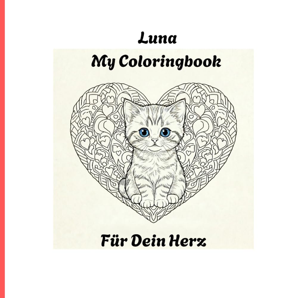 Luna My Coloringbook: Für Dein Herz