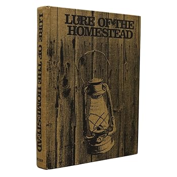 Hardcover Lure of the homestead Book