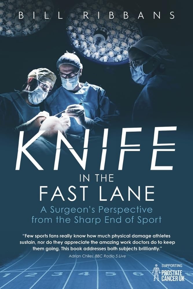Knife in the Fast Lane: A Surgeon's Perspective, Ribbans^*