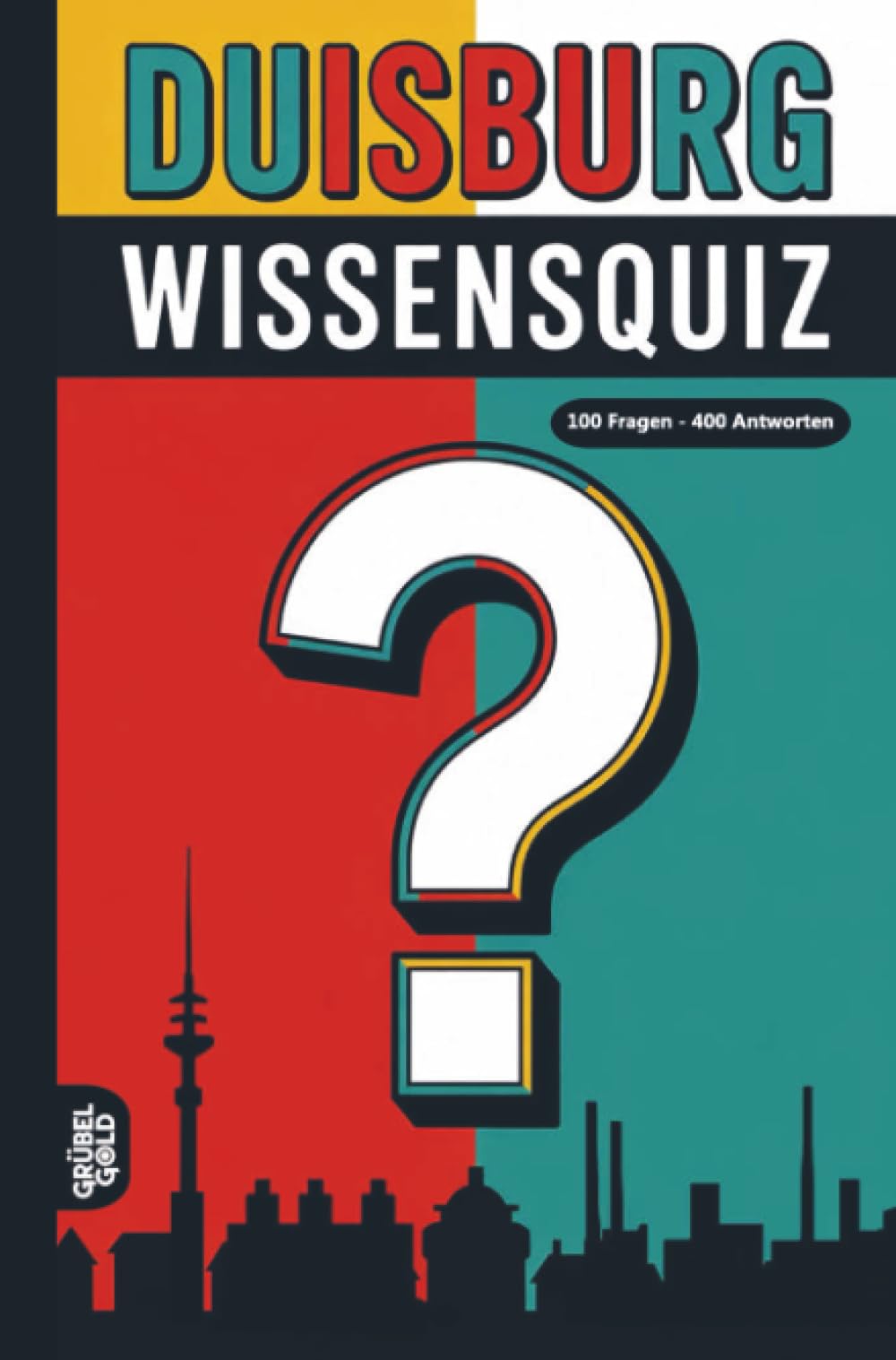 Duisburg Wissensquiz: 100 Quizfragen über Duisburg | Rätsel- und Ratespiel