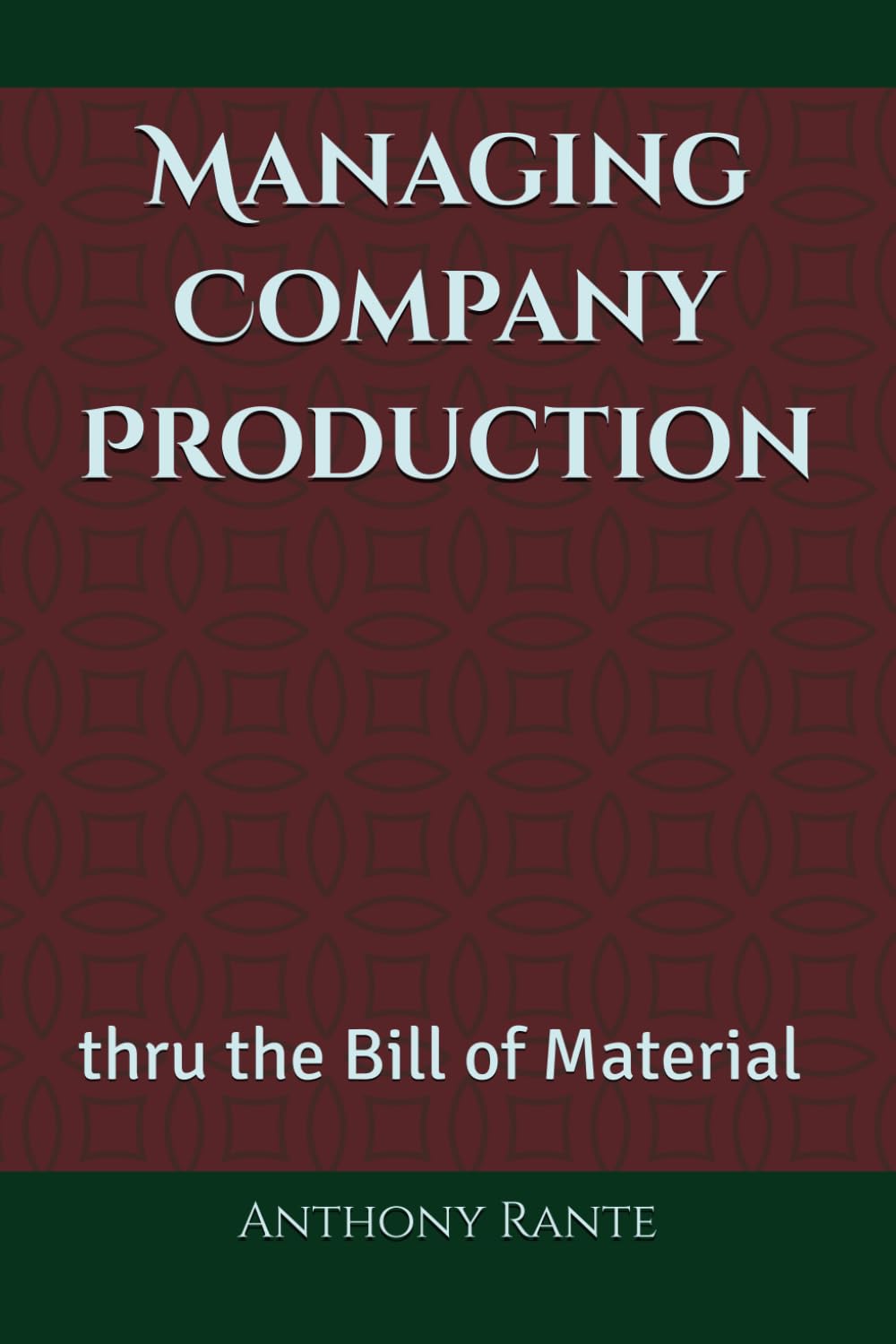 Managing Company Production Thru the Bill of Material