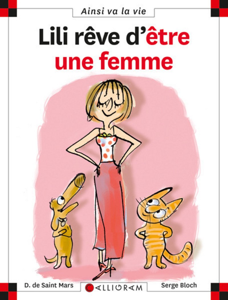 Ainsi va la vie 91 : Lili rêve d'être une femme [Hardcover] De Saint Mars, Dominique and Bloch, Serge